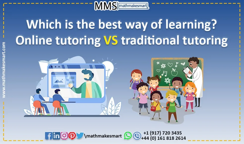 Best way of learning: online tutoring or traditional tutoring